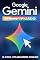 Livro Google Gemini desmistificado: IA para utilizadores comuns (Estratégias mais inteligentes para empresas modernas)
