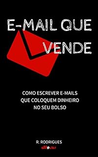 Livro E-mail Que Vende: Como escrever e-mails que coloquem dinheiro no seu bolso