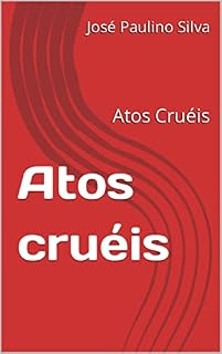 Livro Atos cruéis : Atos Cruéis