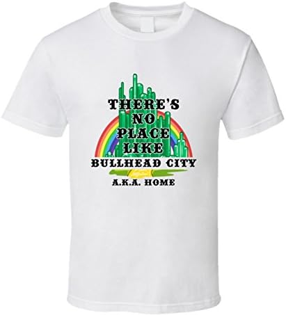 Bullhead City Theres No Place Like Home Movie Inspired Hometown City T Shirt L White