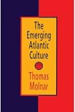 The Emerging Atlantic Culture