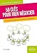 50 clés pour bien négocier. La théorie du quadrant au service du négociateur (Comment faire la différence ?) by 