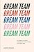 Dream Team: Les meilleurs secrets des managers pour recruter et fidéliser votre équipe idéale (Fr by Ludovic Girodon