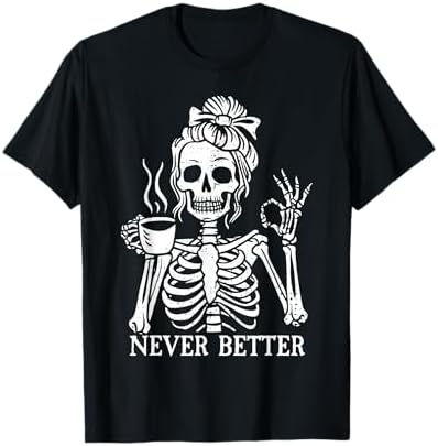 Amazon.com: Never Better Skull Skeleton in The Coffin Halloween T