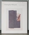 Christopher Wilmarth: Layers, Works From 1961-1984, 17 March-19 April, 1984.