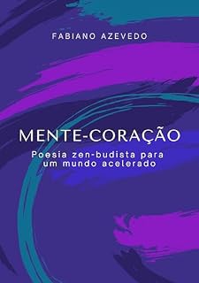 Livro Mente-coração: Poesia zen-budista para um mundo acelerado