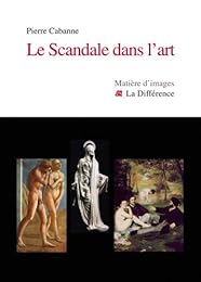 Le  scandale dans l'art