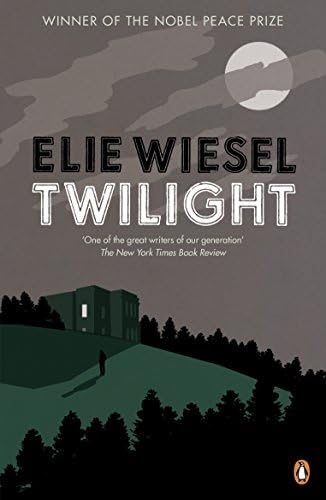 Twilight: A haunting novel from the Nobel Peace Prize-winning author of Night (Penguin Essentials)
