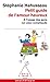 Petit Guide De L'Amour Heureux: A L'Usage DES Gens (UN Peu) Compliques (French Edition) by 