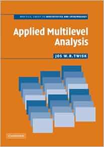 Applied Multilevel Analysis A Practical Guide For Medical
