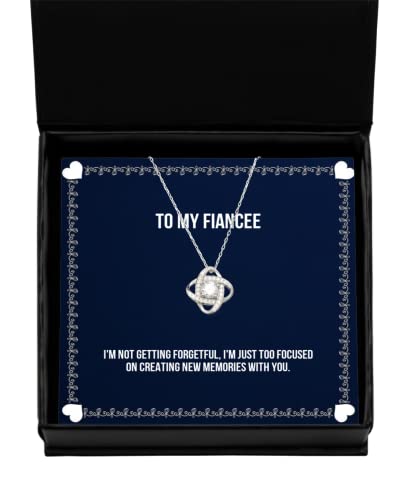 Fiancee Gifts for, I'm not Getting Forgetful, I'm just Too Focused on, Unique Fiancee Love Knot Silver Necklace, Jewelry from, Birthday Gifts for her, Birthday Gifts for him, Unique Birthday Gifts,