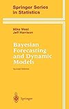 Bayesian Forecasting and Dynamic Models (Springer Series in Statistics)