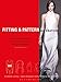 Fitting and Pattern Alteration: A Multi-Method Approach to the Art of Style Selection, Fitting, and by Elizabeth Liechty, Della Pottberg-Steineckert