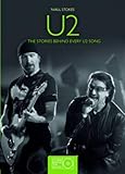 U2: The Stories Behind Every U2 Song (Stories Behind the Songs) by 