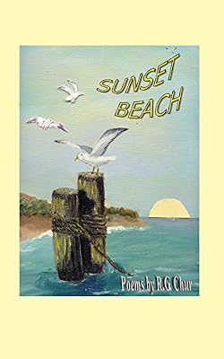 Sunset Beach: Poems by R. G. Chur