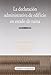 La declaracion administrativa de edificio en estado de ruina
