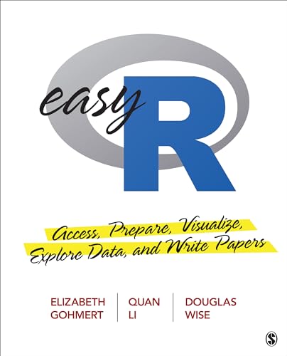 Easy R: Access, Prepare, Visualize, Explore Data, and Write Papers