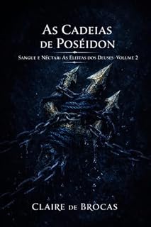 Livro As Cadeias de Posêidon (Sangue e Néctar: As Eleitas dos Deuses Livro 2)