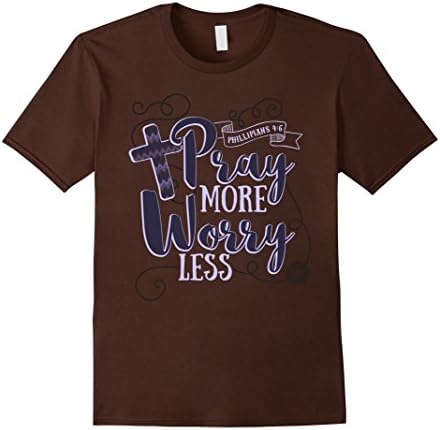 Men's Pray More Worry Less Christian Bible Scripture T-Shirt Small Brown