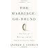 The Marriage-Go-Round: The State of Marriage and the Family in America Today