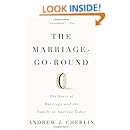 The Marriage-Go-Round: The State of Marriage and the Family in America Today