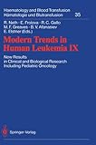 Modern Trends in Human Leukemia IX : New Results in Clinical and Biological Research Including Pediatric Oncology; Organized on Behalf of the Deutsche Gesellschaft fur Hamatologie und Onkologie, Wilsede, June 17-21, 1990, , 3540543600