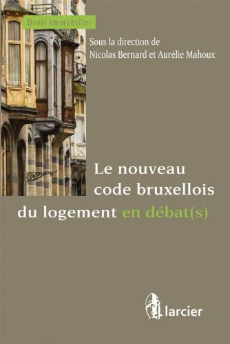 Le  nouveau code bruxellois du logement en débat(s)