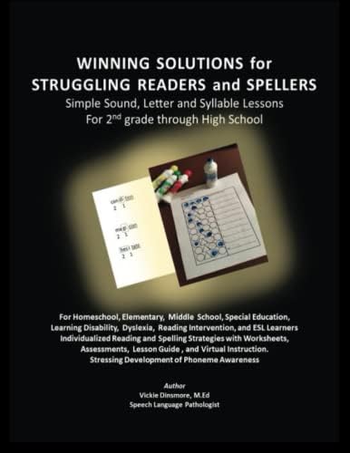 Winning Solutions for Struggling Readers and Spellers: Simple Sound, Letter and Syllable Lessons for 2nd grade through High School For ... Disability, Dyslexia, Reading Interventio
