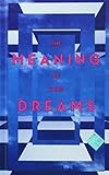 The Meaning of your Dreams by 