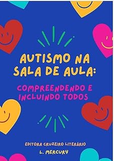 Livro Autismo na sala de aula: Compreendendo e Incluindo Todos