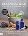 Essential Oils: Ancient Medicine - Book by Dr. Josh Axe