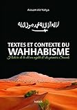 Textes et contexte du wahhabisme : Histoire de la da'wa nejdite et des premiers Saouds by