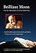 Brilliant Moon: The Autobiography of Dilgo Khyentse by 