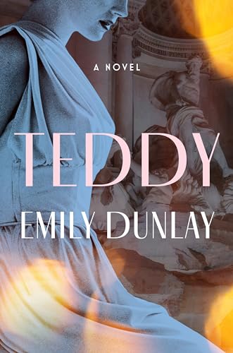 Teddy: For Fans of Mad Men – A Diplomat's Wife, Powerful Connections, and a Scandalous Fourth of July in 1960s Rome (English Edition)