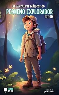 Livro As Aventuras Mágicas do Pequeno Explorador Pedro