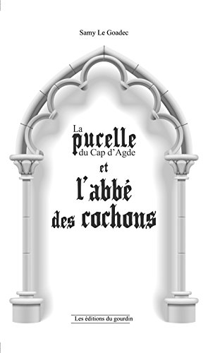 La  pucelle du Cap d'Agde et l'abbé des cochons