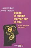 Quand la famille marche sur la tête : Inceste, pédophilie, maltraitance by