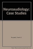 Neuroaudiology: Case Studies 156593217X Book Cover