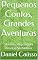 Livro Pequenos Contos, Grandes Aventuras: Histórias Mágicas para Crianças Sonhadoras