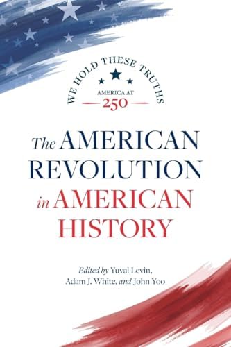 The American Revolution and the Constitution (America at 250, 7