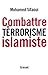 Combattre le terrorisme islamiste by 