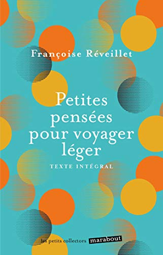 Petites pensées pour voyager léger (Bien-être - Psy) (French Edition) by Françoise Réveillet