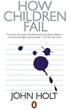 How Children Fail