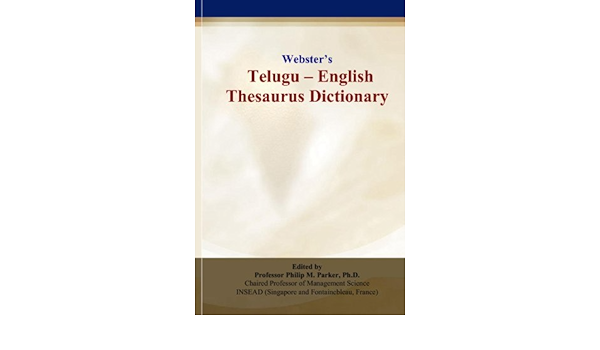 Webster S Telugu English Thesaurus Dictionary Parker Philip M 9780497837365 Amazon Com Books