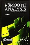 i-Smooth Analysis: Theory and Applications