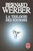 La Trilogie Des Fourmis (Lgf Majuscule) (French Edition) by 