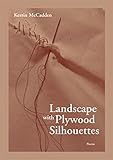 Landscape with Plywood Silhouettes (First Book)