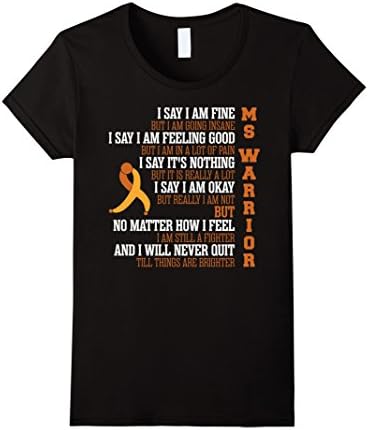 Women's Say I Am Fine But Going Insane Multiple Sclerosis T shirt Medium Black