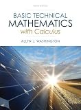 Basic Technical Mathematics with Calculus (10th Edition)