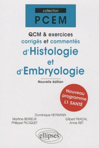 QCM & exercices corrigés et commentés d'histologie et d'embryologie